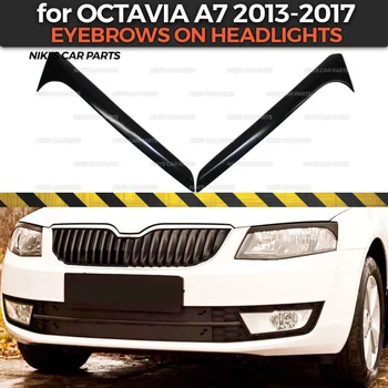 As sobrancelhas em faróis para Skoda Octavia A7 2013-2017 plástico ABS cílios cílios moldagem decoração de estilo carro tuning