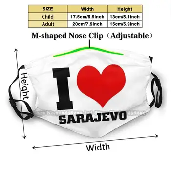 Eu Amo Sarajevo Impressão Máscara Reutilizável Pm2.5 Filtro De Máscara Facial Crianças Gostam De Sarajevo Bosna I Herzegovina Cidade De Sarajevo Amor Bósnia