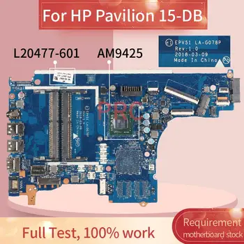 L20477-601 L20477-001 Para HP Pavilion de 15 DB AM9425 Laptop placa-Mãe LA-G078P DDR3 Notebook placa-mãe